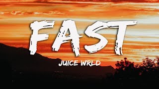 Juice WRLD - Fast (Lyrics) ♪