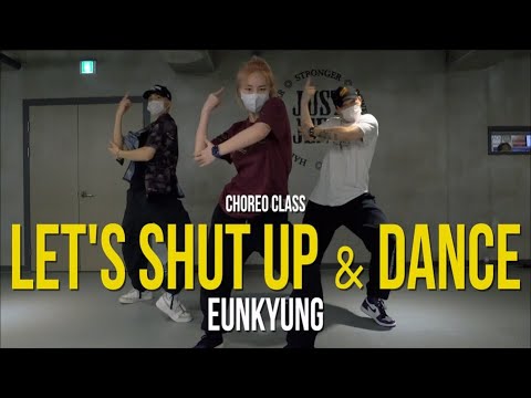 Jason Derulo, Lay, NCT 127 - Let's Shut Up & Dance | Eunkyung Choreo | @JustJerk Dance Academy​
