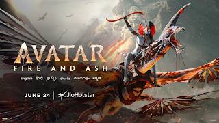 Avatar: Fire and Ash | June 24 | JioHotstar