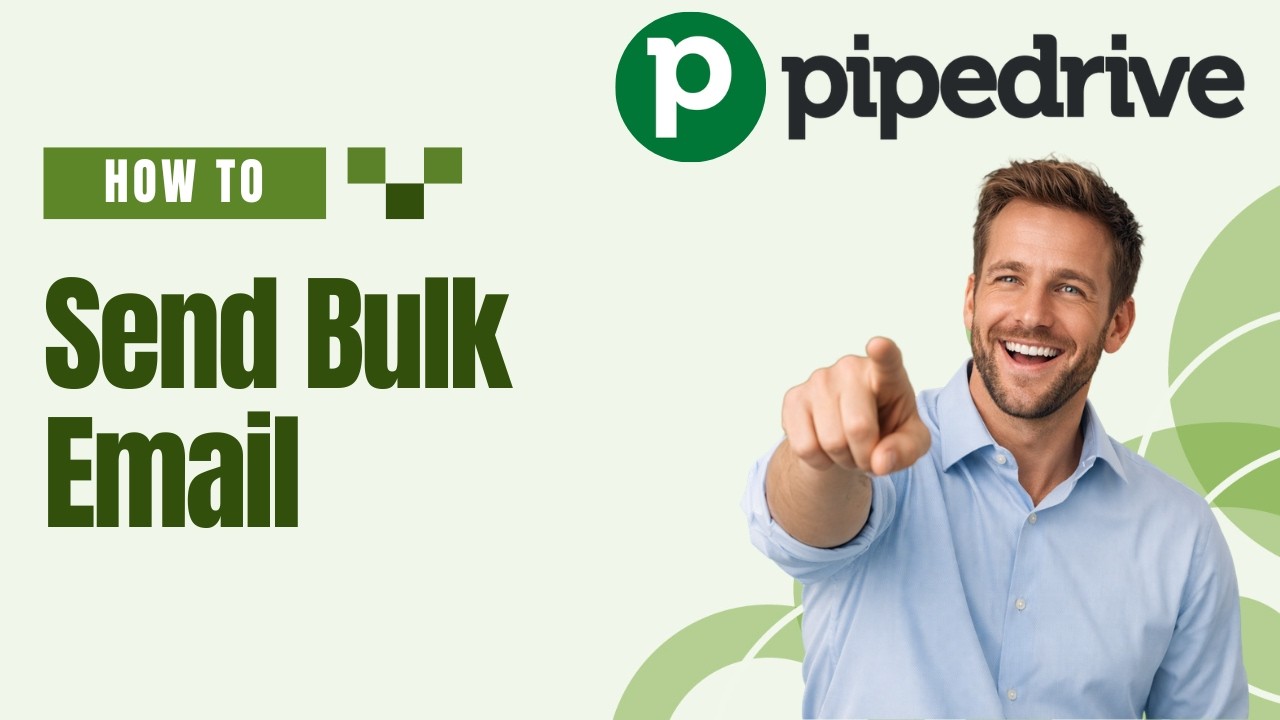 How to Send Bulk Emails in Pipedrive [2026 Full Guide] - YouTube