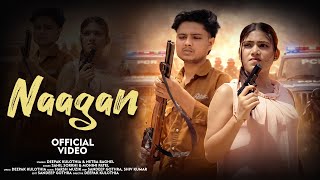 Naagan Deepak Kulothia Mohini Patel Sahil Sorkhi Netra Baghel Haryanvi Song 2026