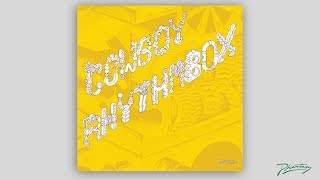 Cowboy Rhythmbox - Tanz Exotique [PH67]