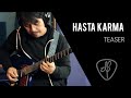 HASTA KARMA TEASER