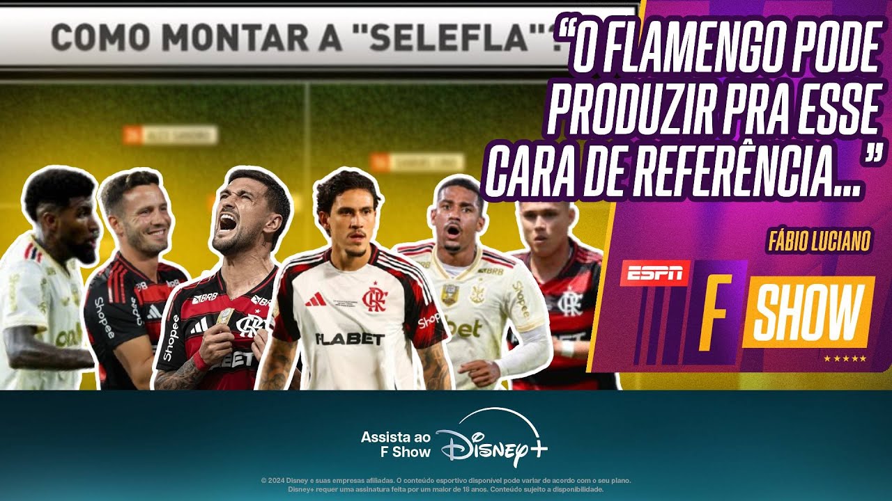SELEFLA: COMO DEVE SER O TIME TITULAR DO FLAMENGO?