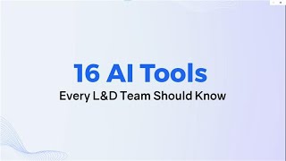 16 AI Tools Every L&D Team Should Know | Transforming Training with AI