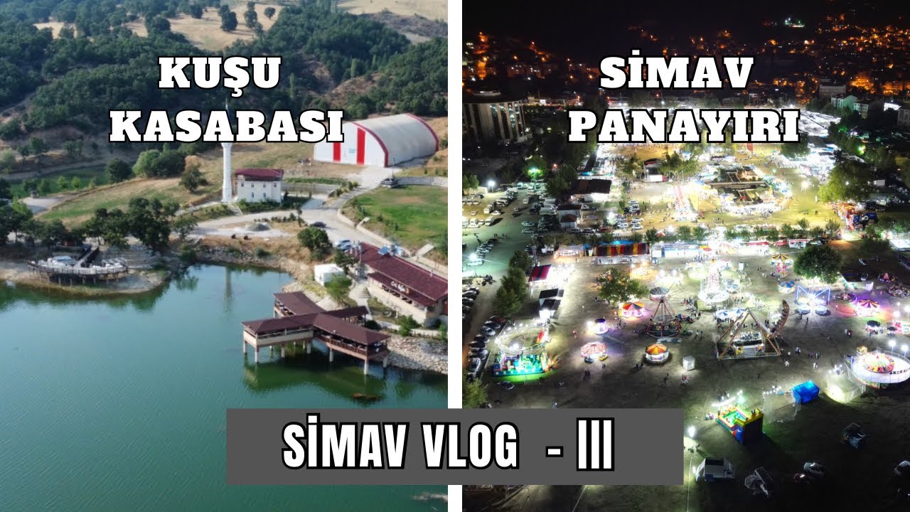 SİMAV VLOG -3 | Meşhur Simav Panayırı | Kuşu Kasabası ( Gezdikçe Bilelim Kütahya )