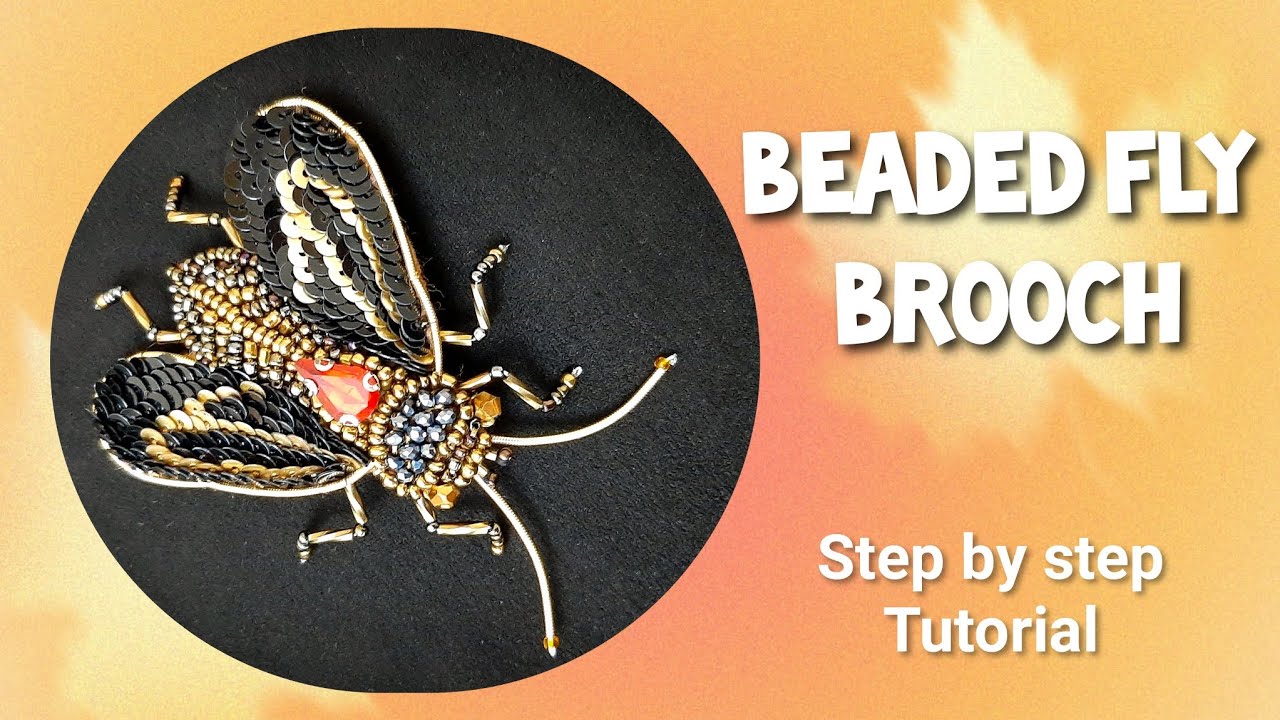 Beaded Fly Brooch Tutorial, Step-by-Step Bead Embroidery