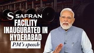 Pm Modis Speech During Inauguration Of Safran Aircraft Engine Services India Facility In Hyderabad
