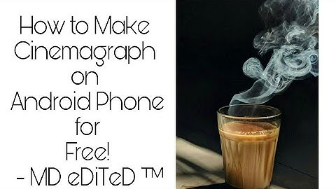 How to Make Cinemagraph on Android Phone for Free! || Zoetropic || MD eDiTeD ™ #md_edited #edit