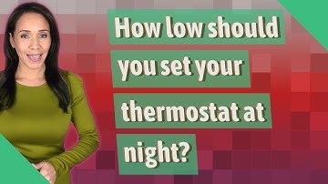 How low should you set your thermostat at night?