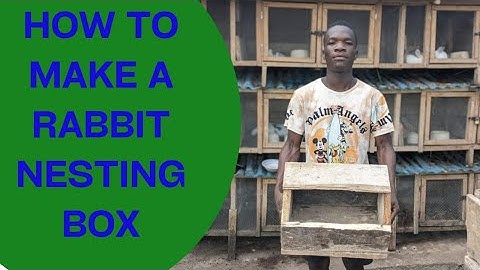 how to make a rabbit nesting box