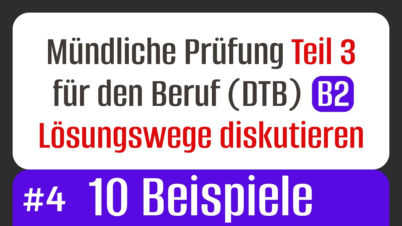Lösungswege diskutieren – 10 Beispiele für die B2 Beruf - Prüfung TELC