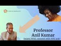 Dont miss out  swami will connect with you only  talk by prof anil kumar