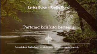 Lirik lagu Radja Band | BULAN #liriklagu #lyrics