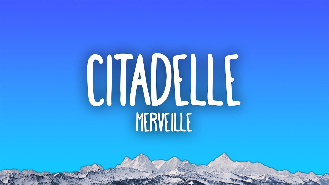 Merveille - Citadelle