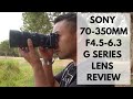 Sony 70-350mm F4.5-6.3 G Series Lens Review | John Sison