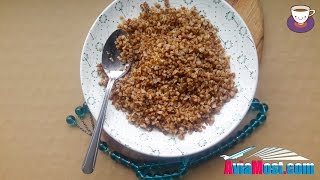 Как быстро приготовить рассыпчатую гречневую кашу, секрет деревенской кухни! Как быстро приготовить рассыпчатую гречневую кашу, секрет деревенской кухни!