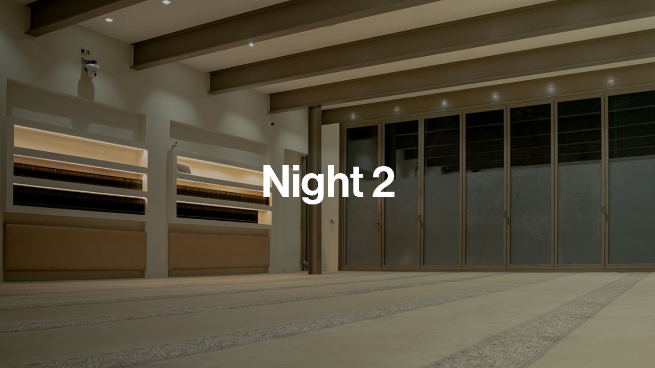 Ramadan at KIC | Taraweeh Night 2