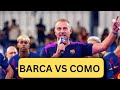 Barca vs Como 🔥 