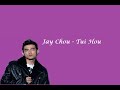 Jay Chou - Tui Hou (Lyrics)