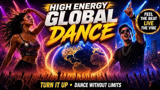 High Energy Global Dance EDM | Understand and Everything About Us