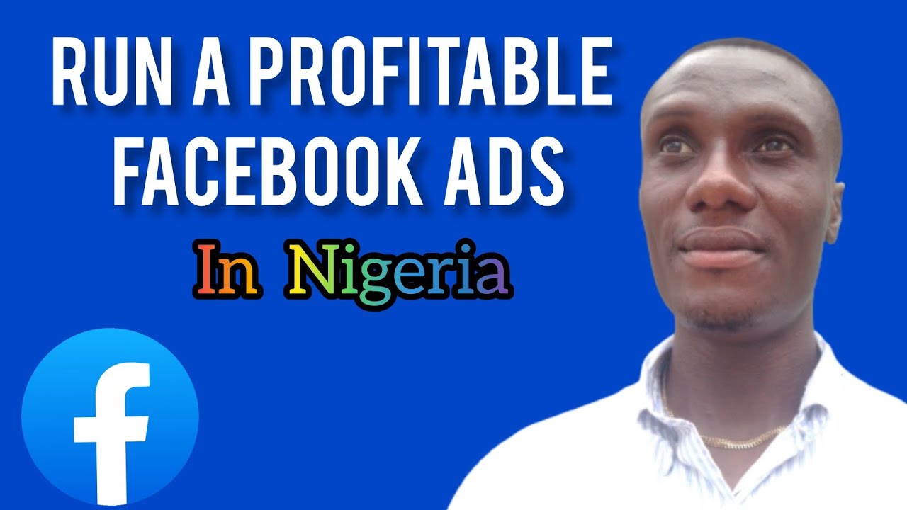 how-to-run-facebook-ads-in-nigeria-create-facebook-ads-youtube