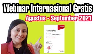 Webinar Internasional Gratis | Agustus-September 2021 | Free Webinars + Certificate