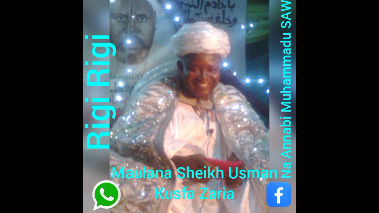 ASRARUN SUNAYEN ALLAH GUDA (99) DAGA SHEIKH USMAN KUSFA ZARIA RIGI RIGI NA ANNABI SAW