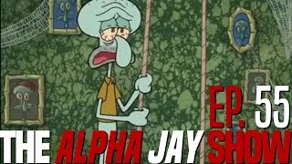 How Id Write Are You Happy Now Spongebob Alpha Jay Show 55