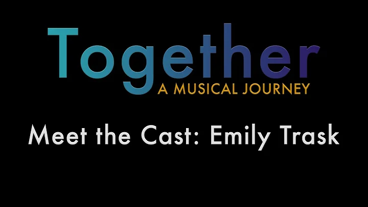 Meet the Cast | Emily Trask
