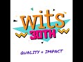 Wits 30th  quality  impact