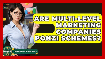 Are Multi-Level Marketing Companies Ponzi Schemes? - Learn About Economics