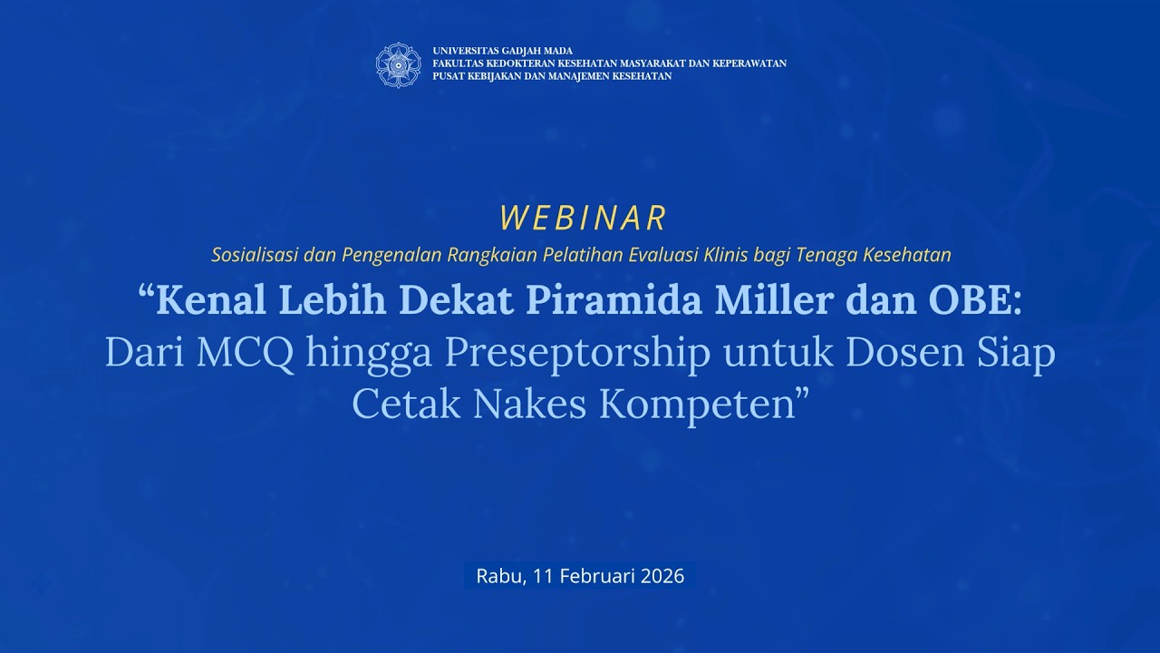 Webinar Sosialisasi dan Pengenalan Rangkaian Pelatihan Evaluasi Klinis bagi Tenaga Kesehatan