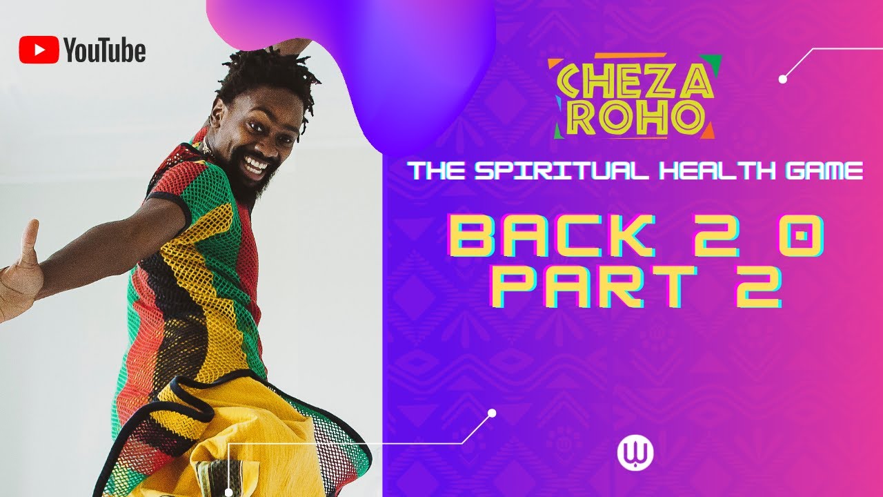 Cheza Roho Live: Back 2 0 part 2