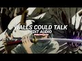 walls could talk - halsey [edit audio]