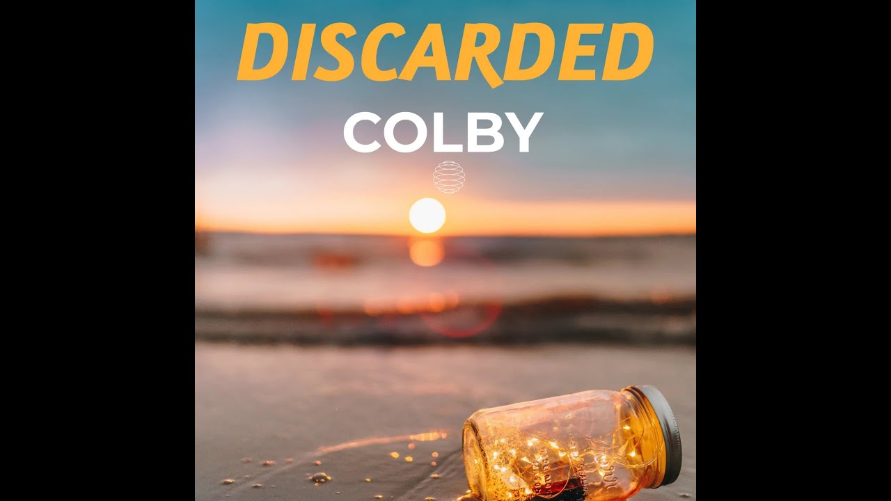 Watch Colby - Discarded on YouTube Watch Colby - Discarded on YouTube