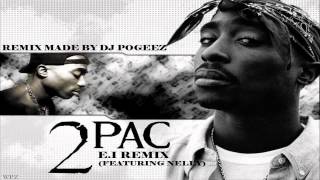 2pac ft. Nelly - E.I (DJ Pogeez Remix - Version 1) - NEW 2014 REMIX [HD] Resimi