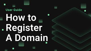 How to Register A Domain | User Guide