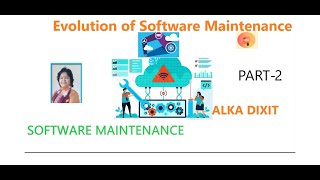 Evolution of Software Maintenance Part 2