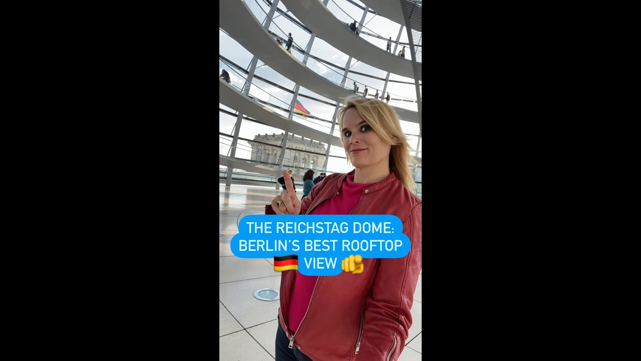 The Reichstag Dome: Berlin&rsquo;s Best Rooftop View