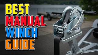 TOP 5 Best Manual Boat Trailer Winches 2026