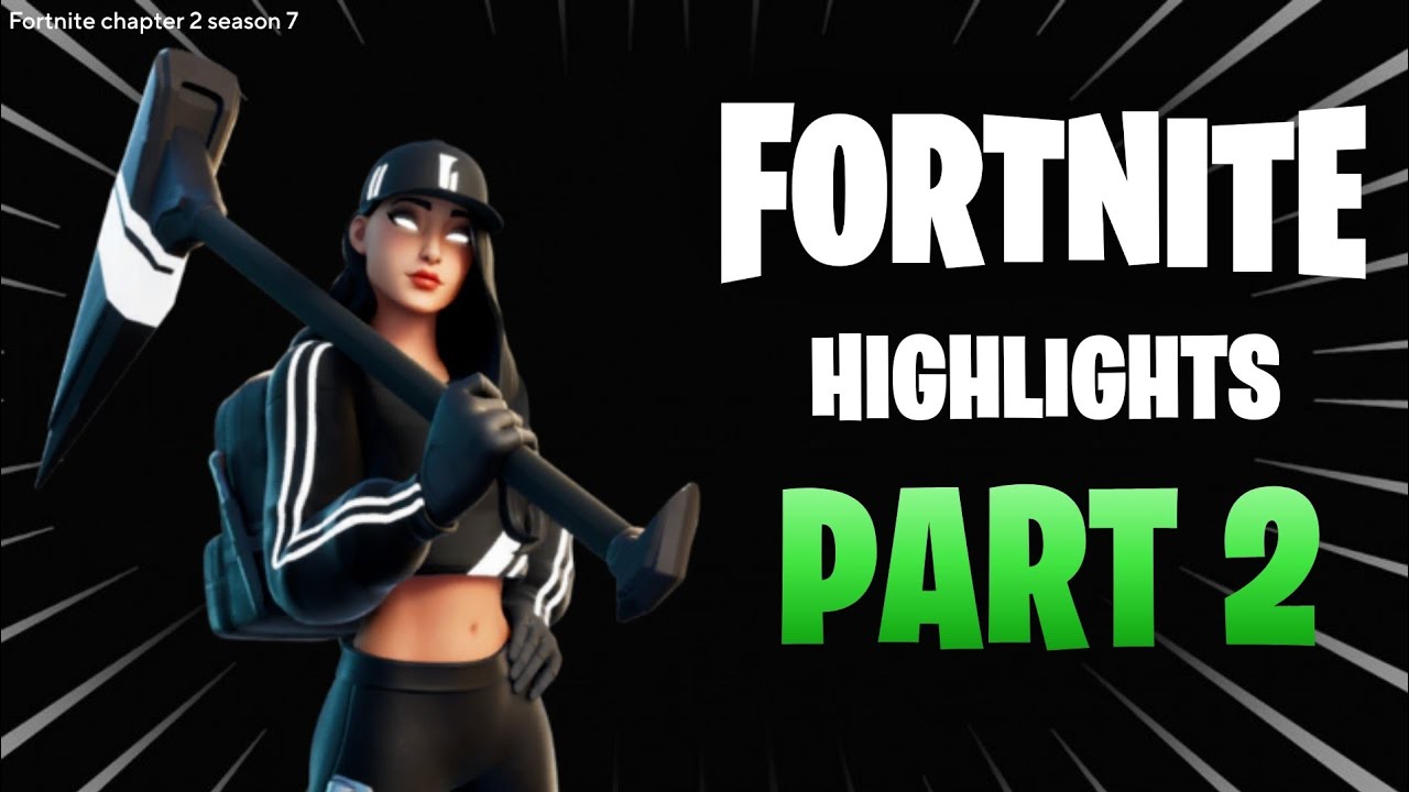 FORTNITE Chapter 2 Season 7 Highlights PART #2 - YouTube