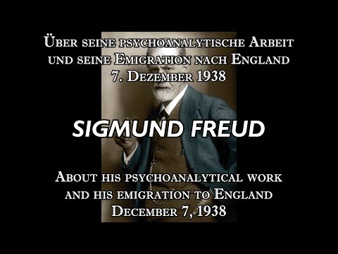 Sigmund Freud – About his psychoanalytical work and his emigration to England, December 7, 1938