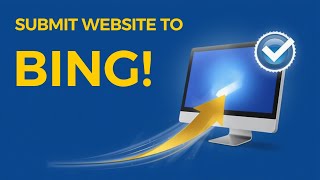 The ABSOLUTE BEST Way to Submit Your Website to Bing Webmaster Tools