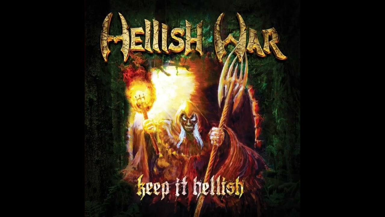 Hellish War   Keep It Hellish    full album   2023