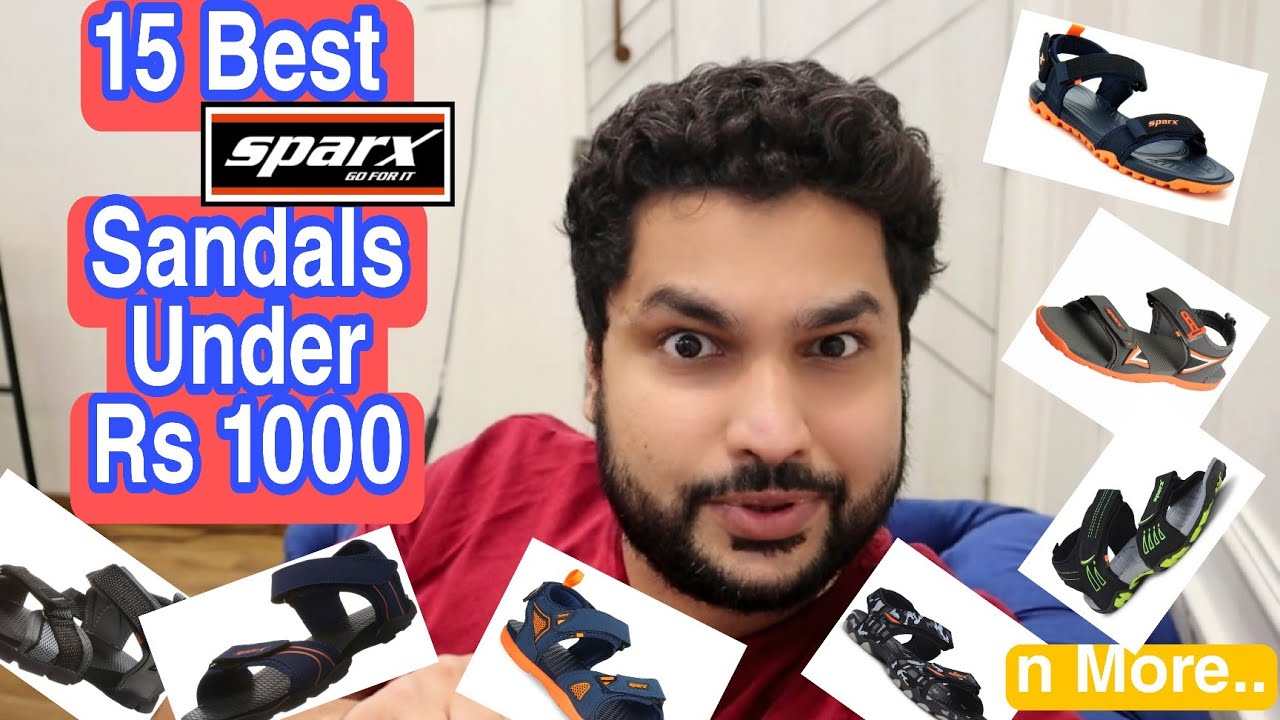 Sparx Brand 15 Sandals Under Rs 1000/- Must watch for before Purchasing ...