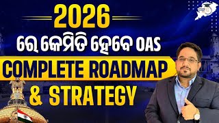OPSC OAS 2026 Full Preparation Guide | Roadmap + Strategy | By Pradosh Sir | OPSC StudyIQ 