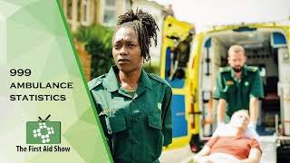 999 Ambulance Statistics on The First Aid Show