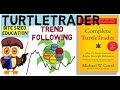 TURTLE TRADERS STRATEGY - The Complete TurtleTrader by Michael Covel. (Richard Dennis)