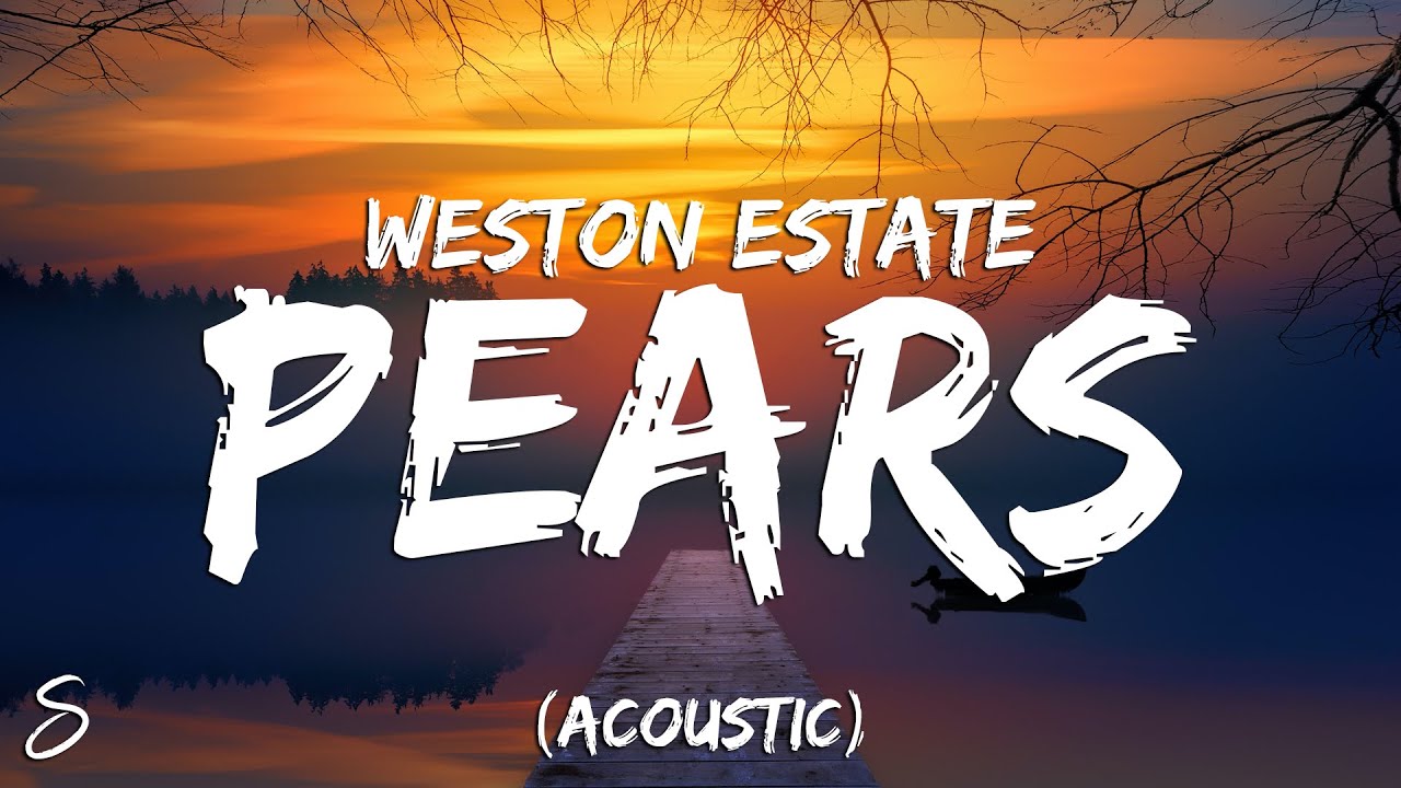 Weston Estate Pears (Acoustic) YouTube